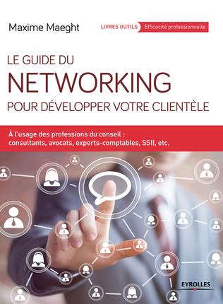 Le guide du networking pour développer votre clientèle