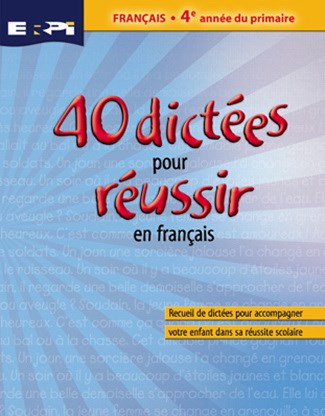 40 dictées pour réussir en français