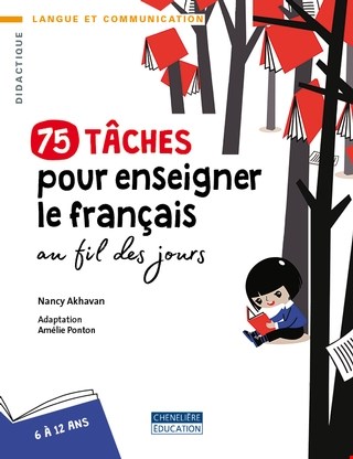 75 Tâches Pour Enseigner Le Français Au Fil Des Jours