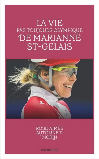 Image: La vie pas toujours olympique de Marianne St-Gelais